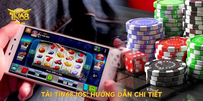 tai-tin68-ios-huong-dan-chi-tiet